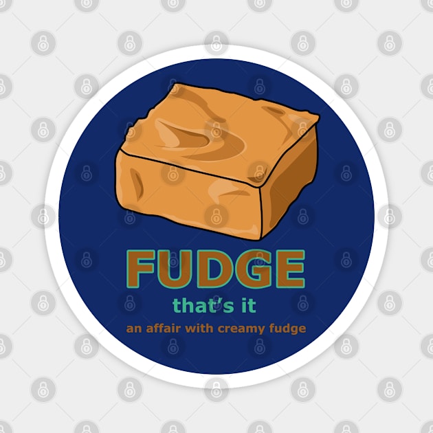 Indulgent Delight: A Fudge Affair Magnet by Fun Funky Designs